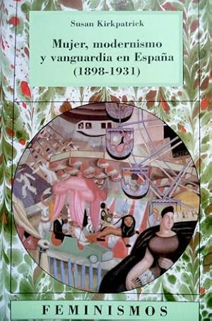 Seller image for Mujer, Modernismo y Vanguardia en Espaa (1898 - 1931). Traduccin de Jacqueline Cruz. for sale by Hesperia Libros