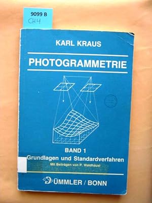 Photogrammetrie. Band 1: Grundlagen und Standardverfahren.
