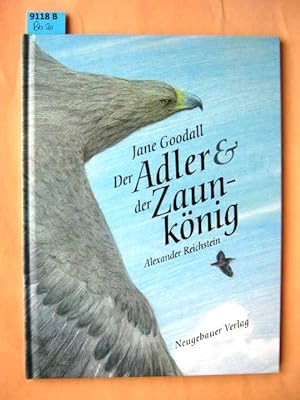 Adler und Zaunkönig. Mit Bildern von Alexander Reichstein.