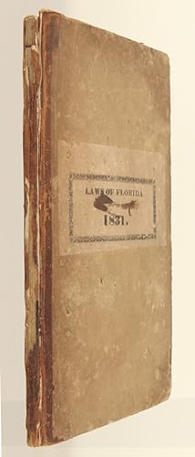 ACTS OF THE LEGISLATIVE COUNCIL OF THE TERRITORY OF FLORIDA, PASSED AT THEIR NINTH SESSION COMMEN...