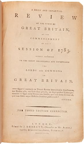 A BRIEF AND IMPARTIAL REVIEW OF THE STATE OF GREAT BRITAIN, AT THE COMMENCEMENT OF THE SESSION OF...