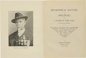 BIOGRAPHICAL SKETCHES AND ANECDOTES OF A SOLDIER OF THREE WARS, AS WRITTEN BY HIMSELF