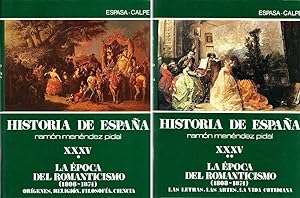 Immagine del venditore per Historia de Espaa [Ramn Menndez Pidal]. Tomo XXXV (35). La poca del Romanticismo (1808-1874). Vol. I: Orgenes, Religin, Filosofa, Ciencia & Vol. II: Las Letras. Las Artes. La Vida Cotidiana (2 vol.) venduto da Lirolay