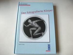 Imagen del vendedor de Der fotographierte Krper. a la venta por Ottmar Mller