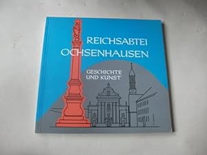 Bild des Verkufers fr Reichsabtei und Ochsenhausen. Geschichte und Kunst. zum Verkauf von Ottmar Mller