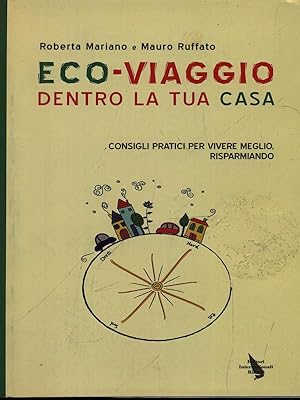 Bild des Verkufers fr Eco-viaggio dentro la tua casa zum Verkauf von Librodifaccia