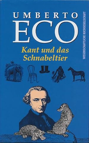 Seller image for Kant und das Schnabeltier. Aus dem Italienischen von Frank Herrmann. for sale by Antiquariat Lenzen