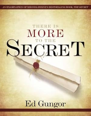 Immagine del venditore per There Is More to the Secret: An Examination of Rhonda Byrne's Bestselling Book "The Secret" (Paperback or Softback) venduto da BargainBookStores