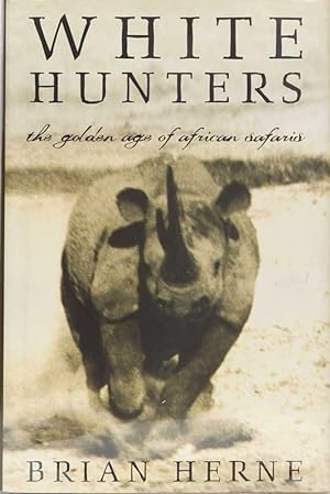 Bild des Verkufers fr White Hunters zum Verkauf von Trophy Room Books