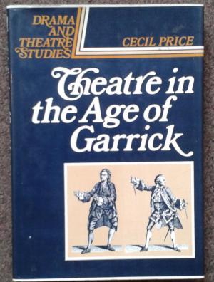 Imagen del vendedor de THEATRE IN THE AGE OF GARRICK. a la venta por Graham York Rare Books ABA ILAB