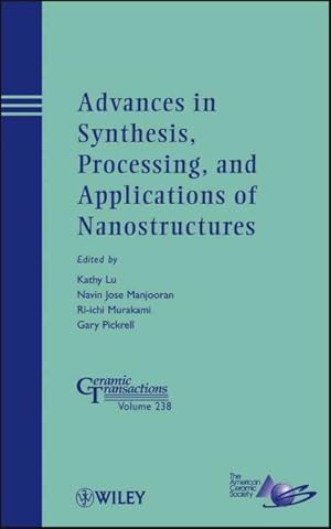 Seller image for Advances in Synthesis, Processing, and Applications of Nanostructures for sale by GreatBookPrices