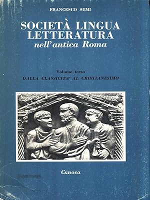 Bild des Verkufers fr Societa' lingua letteratura nell'antica Roma. Volume III zum Verkauf von Librodifaccia