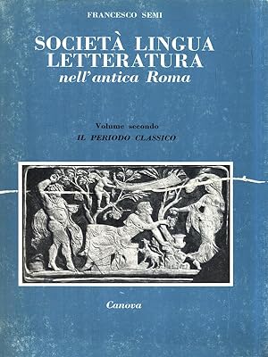 Bild des Verkufers fr Societa' lingua letteratura nell'antica Roma. Volume II zum Verkauf von Librodifaccia