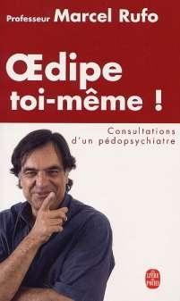 Image du vendeur pour Oedipe Toi-mme ! Consultations D'un Pdopsychiatre mis en vente par dansmongarage