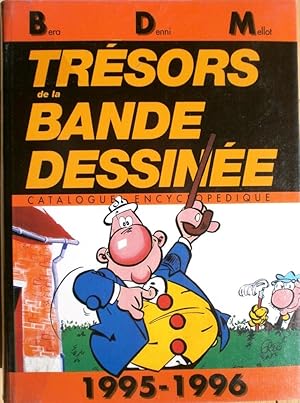 Seller image for B.D.M. - 1995-1996 - Trsors de la bande dessine - Catalogue encyclopdique. Dizime dition. for sale by Jean-Paul TIVILLIER