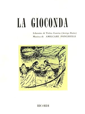 Bild des Verkufers fr La gioconda. Dramma lirico in 4 atti. Musica di A. Ponchielli zum Verkauf von Librodifaccia