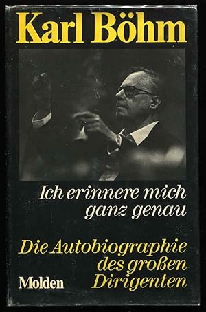 Ich Erinnere Mich Ganz Genau: Die Autobiographie Des Grossen Dirigenten