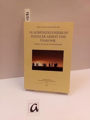 Imagen del vendedor de Glaubenszeugnissse in sozialer Arbeit und Diakonie. Impulse fr Kirche und Gesellschaft. a la venta por AphorismA gGmbH