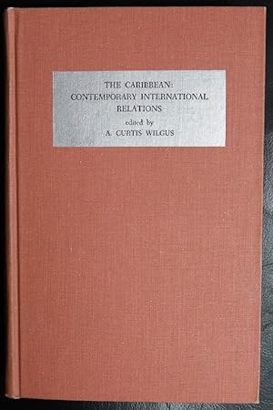Seller image for The Caribbean: Contemporary International Relations (School of Inter-American Studies Series One Volume VII) for sale by GuthrieBooks