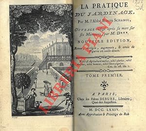 Bild des Verkufers fr La pratique du jardinage. Nouvelle dition, revue, corrige, augmente, & orne de figures en taille-douce. Ouvrage rdig aprs sa mort sur ses Mmoires par M. D*** [Dezallier d'Argenville]. zum Verkauf von Libreria Piani