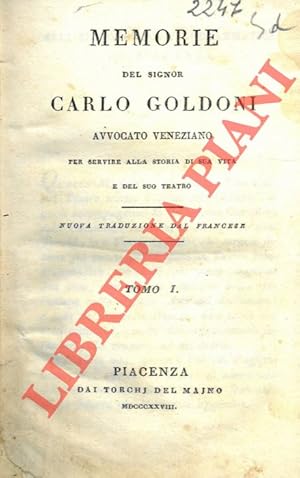 Memorie del signor Carlo Goldoni avvocato veneziano per servire alla storia della sua vita e del ...