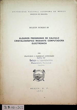 Bild des Verkufers fr Algunos programas de clculo cristalogrfico mediante computadora electrnica. (=Boletn del Instituto de Geologa ; 89) zum Verkauf von ANTIQUARIAT.WIEN Fine Books & Prints