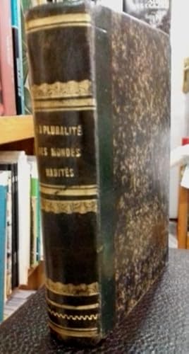 Image du vendeur pour LA PLURALITE DES MONDES HABITES : tude ou l'on expose les conditions d'habitabilit des terres clestes discutes au point de vue de l'astronomie, de la physiologie et de la philosophie naturelle. mis en vente par Librera DANTE