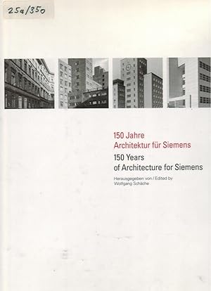 Bild des Verkufers fr 150 Jahre Architektur fr Siemens = 150 years of architecture for Siemens. hrsg. von Wolfgang Schche. [bers. ins Engl.: David Britt ; Claus Offermann] zum Verkauf von Licus Media