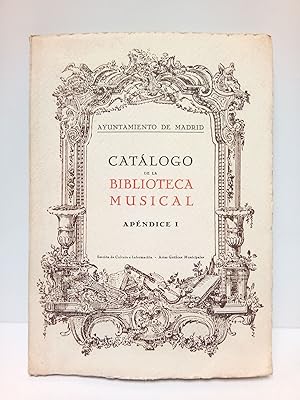 Catálogo de la Biblioteca Musical. Edición ilustrada. Apéndice I. / Prólogo de Eugenio Lostau