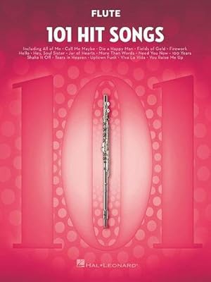 Bild des Verkufers fr 101 Hit Songs : For Flute zum Verkauf von AHA-BUCH GmbH