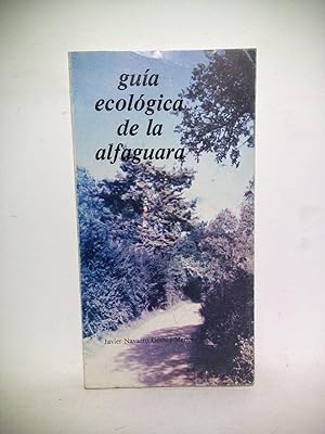 Guía ecológica de la Alfaguara [Granada] / Prólogo de José Guardia Rodríguez