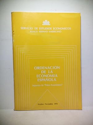 Bild des Verkufers fr Ordenacin de la economa espaola. (Separata de "Pulso Econmico". Octubre-Noviembre 1978) zum Verkauf von Librera Miguel Miranda