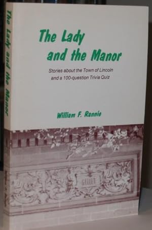 The Lady and the Manor: Stories about the Town of Lincoln and a 100-Question Trivia Quiz