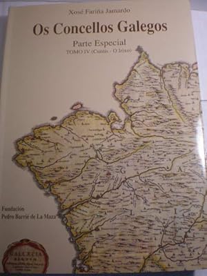 Seller image for Os Concellos Galegos. Parte Especial Tomo IV (Cuntis - O Irixo) for sale by Librera Antonio Azorn