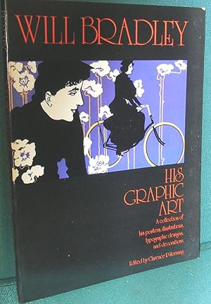 Seller image for Will Bradley: His Graphic Art for sale by Dearly Departed Books