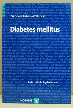 Bild des Verkufers fr Diabetes mellitus. (Fortschritte der Psychotherapie. Manuale fr die Praxis 36) zum Verkauf von Nicoline Thieme