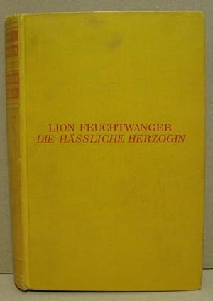 Bild des Verkufers fr Die hliche Herzogin Maultasch. Roman. zum Verkauf von Nicoline Thieme