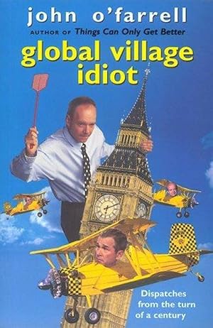 Seller image for Global Village Idiot for sale by M.Roberts - Books And ??????