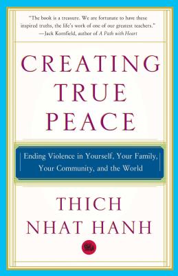 Seller image for Creating True Peace: Ending Violence in Yourself, Your Family, Your Community, and the World (Paperback or Softback) for sale by BargainBookStores