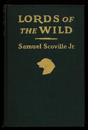 Image du vendeur pour Lords of the Wild mis en vente par Robert Eldridge, Bookseller