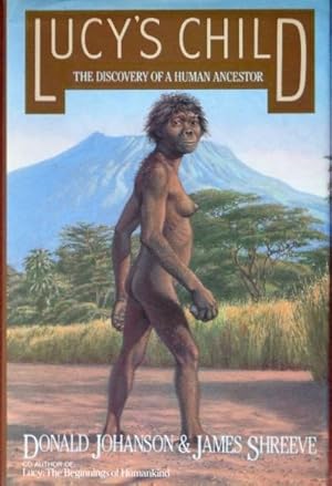 Seller image for Lucy's Child: The Discovey Of A Human Ancestor for sale by Canford Book Corral