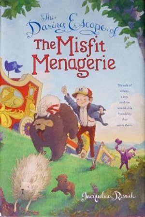Imagen del vendedor de The Daring Escape of the Misfit Menagerie a la venta por Canford Book Corral