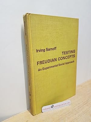 Image du vendeur pour Testing Freudian Concepts An Experimental Social Approach mis en vente par Roland Antiquariat UG haftungsbeschrnkt