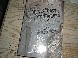 Before They Are Hanged 1st UK TRADE PAPERBACK PRINTING