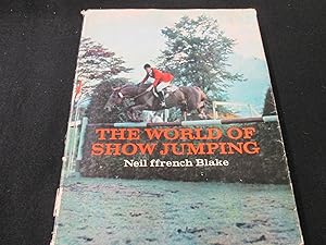 Seller image for The World of Show Jumping for sale by Stillwaters Environmental Ctr of the Great Peninsula Conservancy