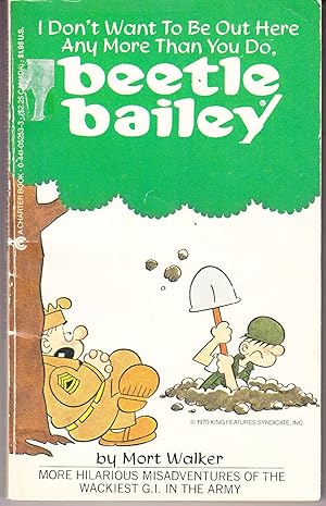 Seller image for I Don't Want to be Out Here Any More Than You Do, Beetle Bailey for sale by John Thompson