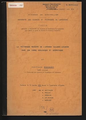 Image du vendeur pour La tectonique recente de l Apennin Calabro-Lucanien dans son cadre geologique et geophysique. These. mis en vente par Antiquariat Bookfarm