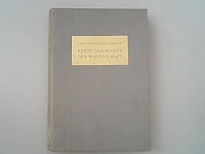 Imagen del vendedor de Kurze Geschichte der Wissenschaft. Ihre Beziehungen zu Philosophie und Religion. a la venta por Antiquariat Bookfarm