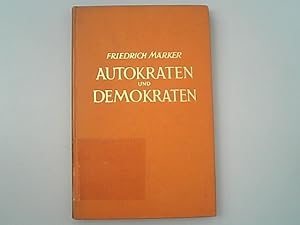 Imagen del vendedor de Autokraten und Demokraten : Charakterologische Bildnisse. a la venta por Antiquariat Bookfarm
