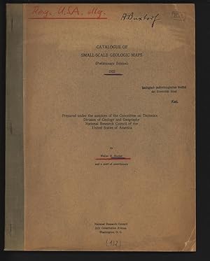 Bild des Verkufers fr Catalogue of Small-Scale Geologic Maps (Preliminary Edition) 1933. Prepared under the auspices of the Committee on Tectonics, Division of Geology and Geography, National Research Council of the United States of America. zum Verkauf von Antiquariat Bookfarm